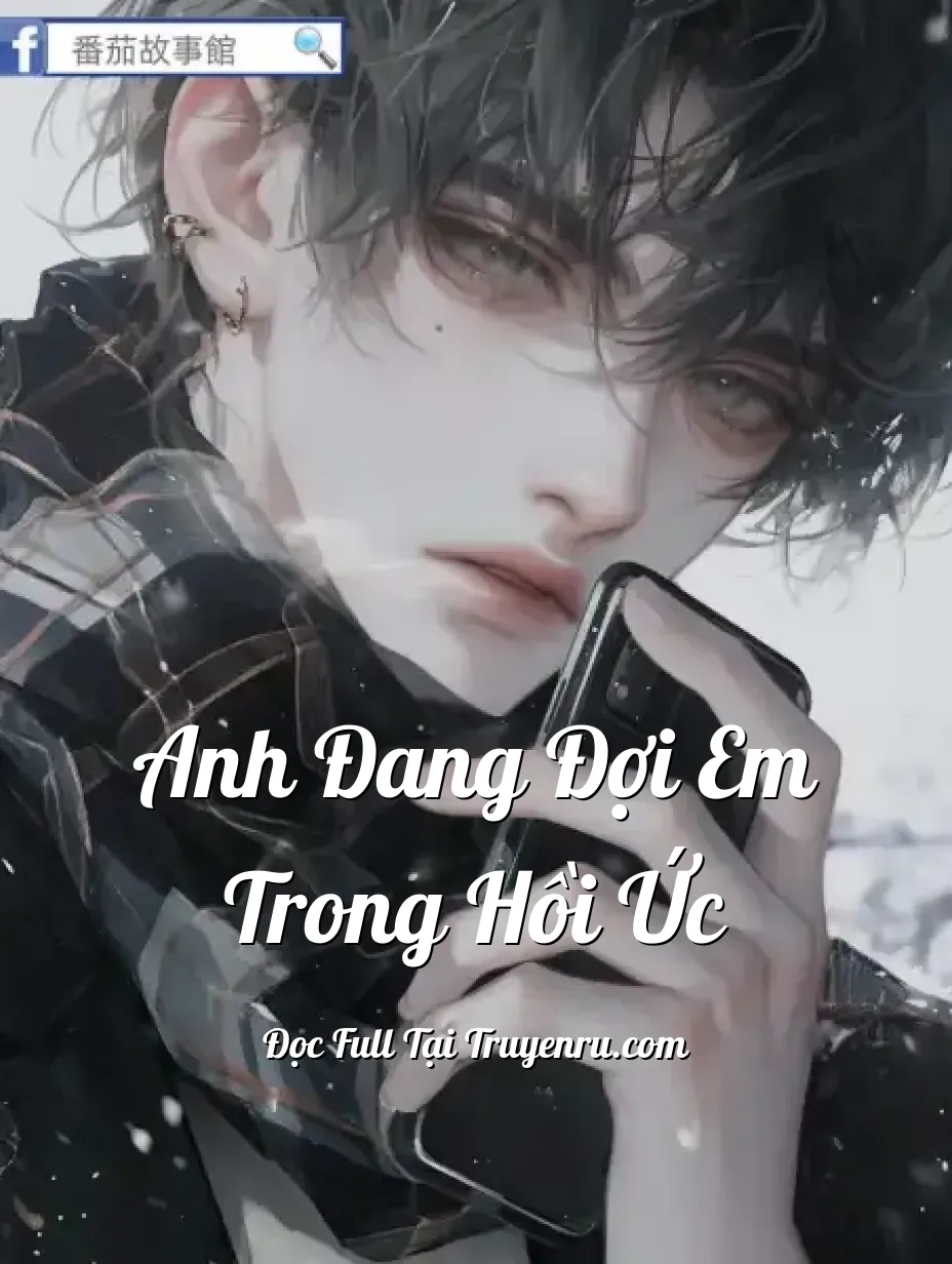 Anh đang đợi em trong hồi ức