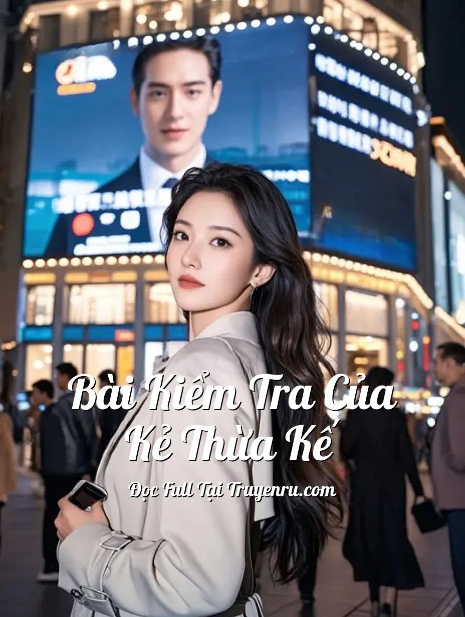 Bài Kiểm Tra Của Kẻ Thừa Kế