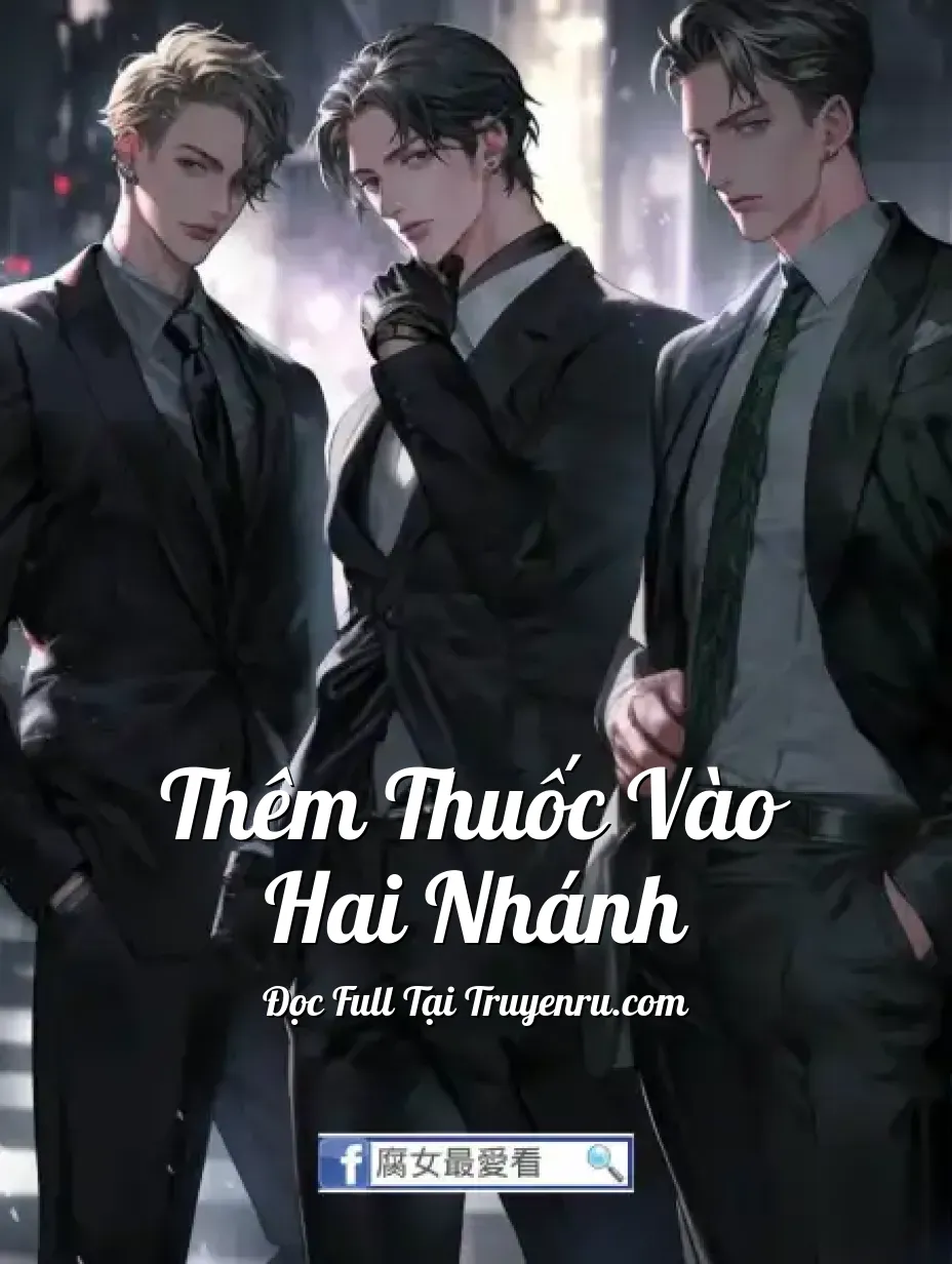 Thêm Thuốc Vào Hai Nhánh