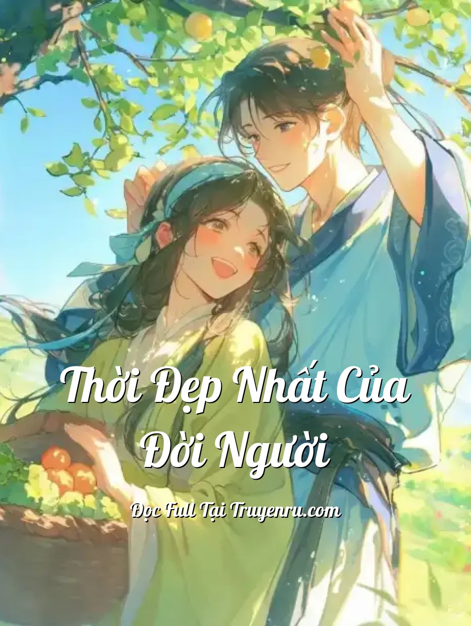 Thời Đẹp Nhất Của Đời Người